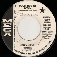Jerry Jaye - Poor Side Of Town / Lay Down
