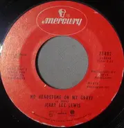 Jerry Lee Lewis - No Headstone On My Grave