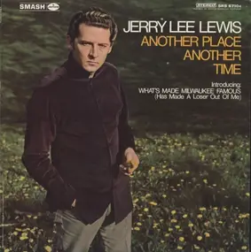 Jerry Lee Lewis - Another Place Another Time