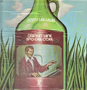 Jerry Lee Lewis - Drinkin' Wine Spo-Dee O'Dee