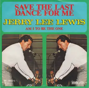 Jerry Lee Lewis - Save The Last Dance For Me