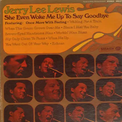 Jerry Lee Lewis - She Even Woke Me Up to Say Goodbye