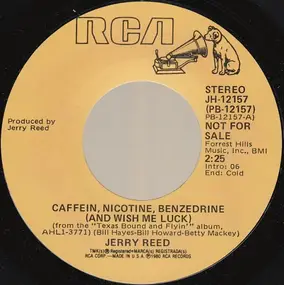 Jerry Reed - Caffein, Nicotine, Benzedrine (And Wish Me Luck)