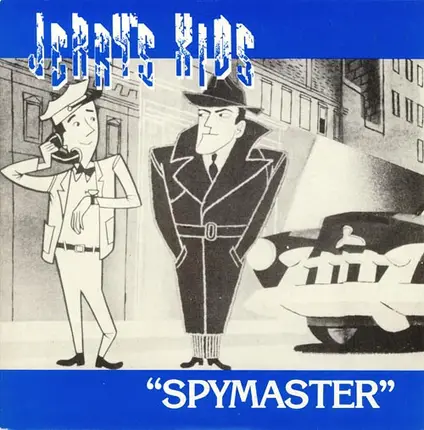 Jerry's Kids - Spymaster / Torn Apart