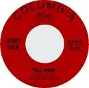 7inch Vinyl Single - Jerry Vale - Till Now / That Girl Would Be So pretty