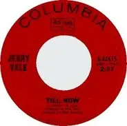 Jerry Vale - Till Now / That Girl Would Be So pretty