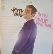 Jerry Vale - Time Alone Will Tell