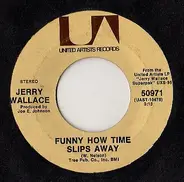 Jerry Wallace - Funny How Time Slips Away