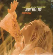 Jerry Wallace - Sweet Child of Sunshine