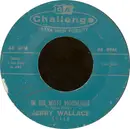 7inch Vinyl Single - Jerry Wallace / The Soul Surfers - In The Misty Moonlight / Cannon Ball