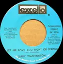 7inch Vinyl Single - Jerry Washington - Let Me Love You Right Or Wrong / Baby, Don't Leave Me