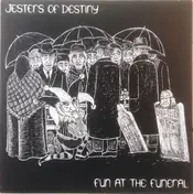 Jesters of Destiny - Fun at the Funeral