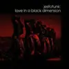CD - Jestofunk - Love In A Black Dimension