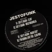 12inch Vinyl Single - Jestofunk - Say It Again