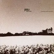 Jesu - Heartache & Dethroned