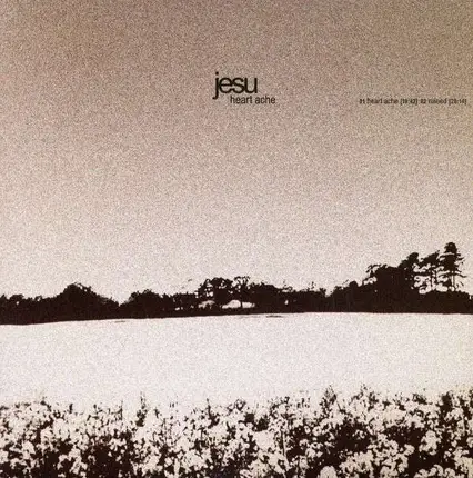 Jesu - Heartache & Dethroned