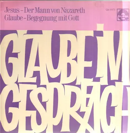 Jesus - Der Mann von Nazareth - Glaube - Begegnung mit Gott