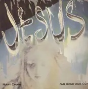 The Jesus and Mary Chain - Far Gone and Out