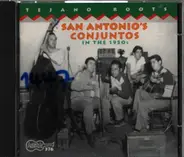 Jesus Casiano, Gaytan Solís, Garzes y Cantú a.o. - San Antonio's Conjuntos In The 1950s