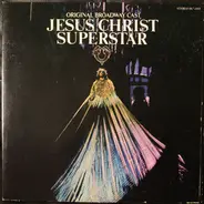 'Jesus Christ Superstar' Original Broadway Cast - Original Broadway Cast - Jesus Christ Superstar