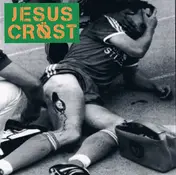 Jesus Crost - Fuck Powerviolence...This Is Groovy Gore Grind!