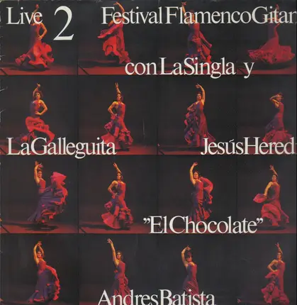 Jesus Heredia / Andres Batista / Jose Carmona a.o. - Festival Flamenco Gitano 2 wLive