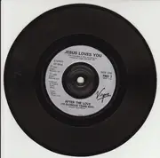 7inch Vinyl Single - Jesus Loves You - After The Love