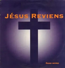 Jesus Reviens - Jésus Reviens (Dance Version)