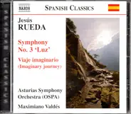 Rueda - Symphony No. 3 'Luz' / Viaje Imaginario (Imaginary Journey)