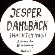 Jesper Dahlbäck - I Hate Flying!