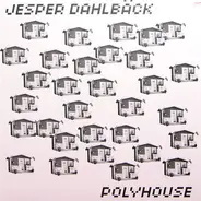 Jesper Dahlbäck - Polyhouse