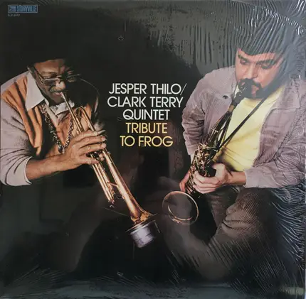 Jesper Thilo/Clark Terry Quintet - Tribute to Frog