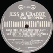 Jess & Crabbe - Bad Trooperz