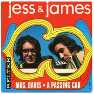 Jess & James - Mrs. Davis / A Passing Car