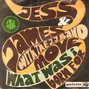 Jess & James With The J.J. Band - Move / What Was I Born For