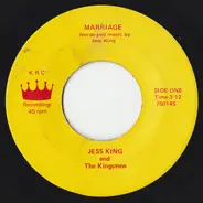 Jess King And The Kingsmen - Marriage / Sue
