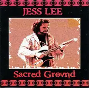 Jess Lee - Sacred Ground