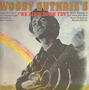 CD - Jess Pearson - Woody Guthrie's 'We Ain't Down Yet'