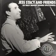 Jess Stacy - Lee Wiley, Muggsy Spanier & Specs Powell - Jess Stacy and Friends 1938-1944
