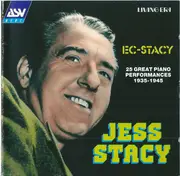 CD - Jess Stacy - Ec-Stacy (25 Great Piano Performances 1935-1945) - Mono