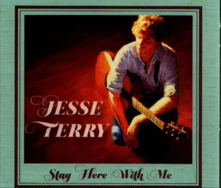 Jesse Terry - Stay Here With Me
