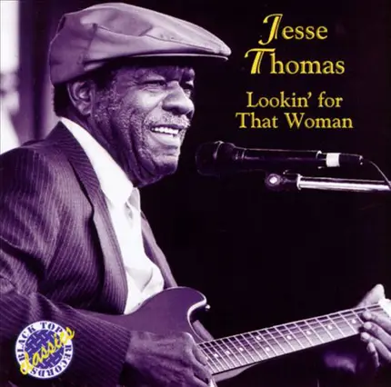 Jesse Thomas - Lookin' for That Woman