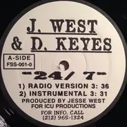 Jesse West & Derrick Keyes - 24/7