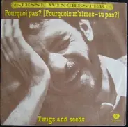 Jesse Winchester - Pourquoi Pas? (Pourquois M'aimes-tu Pas?)