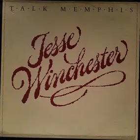 Jesse Winchester - Talk Memphis