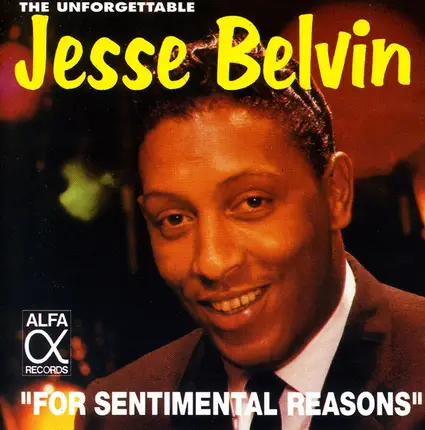 Jesse Belvin - The Unforgettable Jesse Belvin/"For Sentimental Reasons"