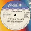 12inch Vinyl Single - Jesse Boyce - It's Your Chance (To Break Dance)