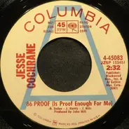 Jesse Cochrane - 86 Proof (Is Proof Enough For Me)