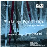 2x7inch Vinyl Single - Jesse Crawford - When The Organ Played At Twilight - EP