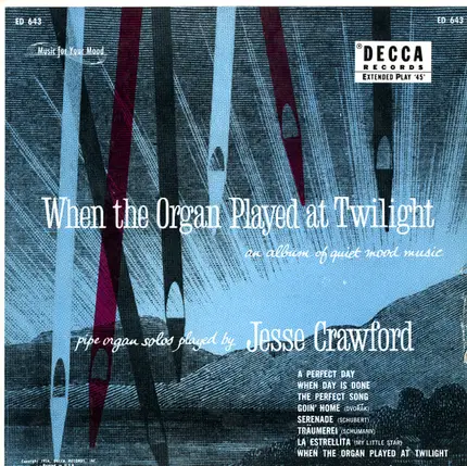 Jesse Crawford - When The Organ Played At Twilight